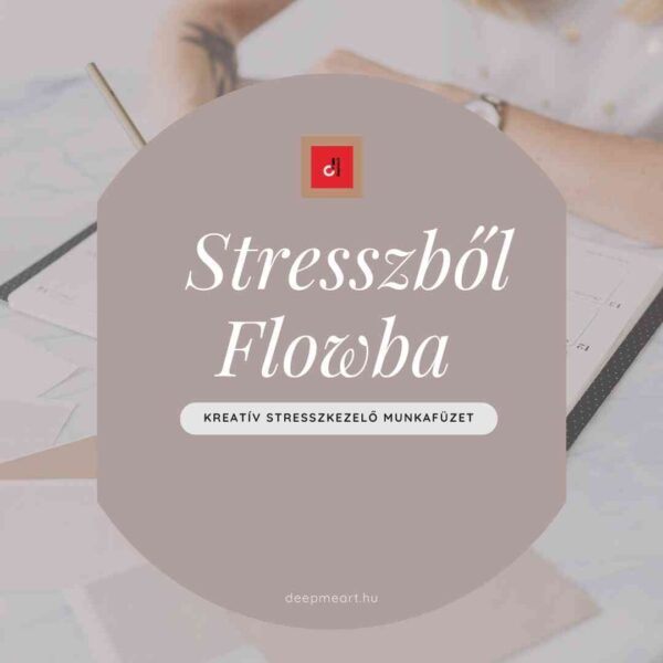 Stresszből Flowba - workshop felvétel és munkafüzet - Image 3