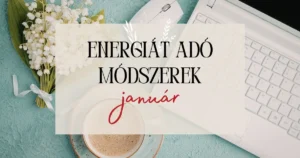energiát adó tippek január